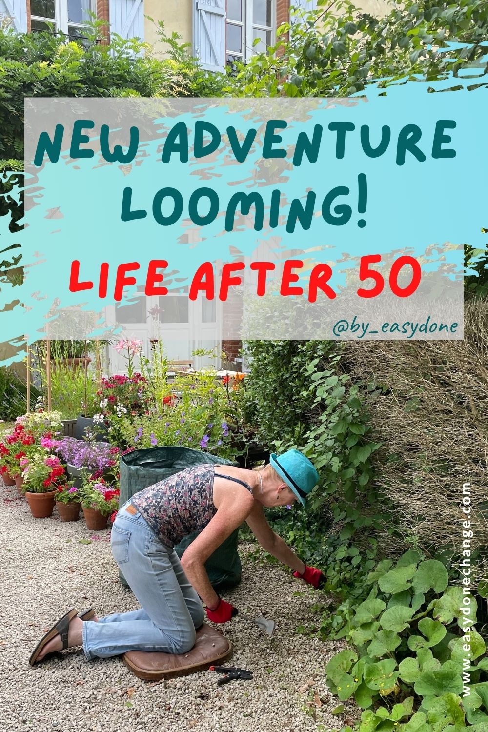 life after 50, new adventure, lifestyle change